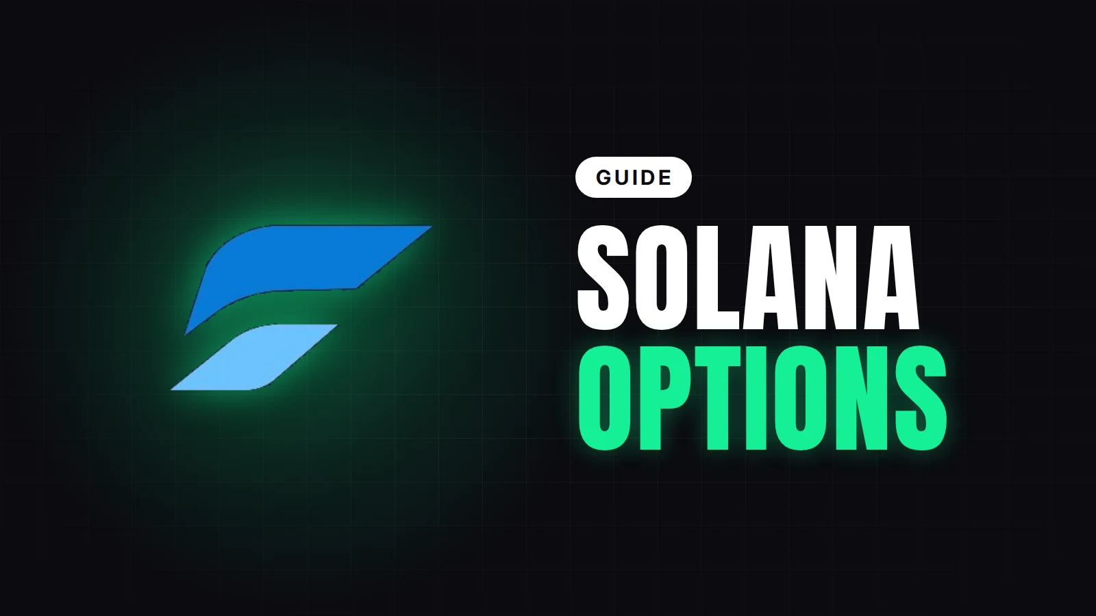 The Leaps Finance logo shown large on the left of a near-black background, with a soft Solana-green glow around the logo. On the right is the headline "SOLANA OPTIONS", with "SOLANA" in white and "OPTIONS" in green, under a small white "GUIDE" pill.